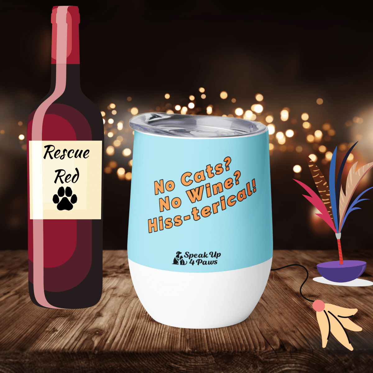 Defiant Feline - "No Cats? No Wine? Hiss - terical!" - Pawfect Vino Tumbler (Color: Blizzard Blue) - Wine Tumbler - Speak Up 4 Paws