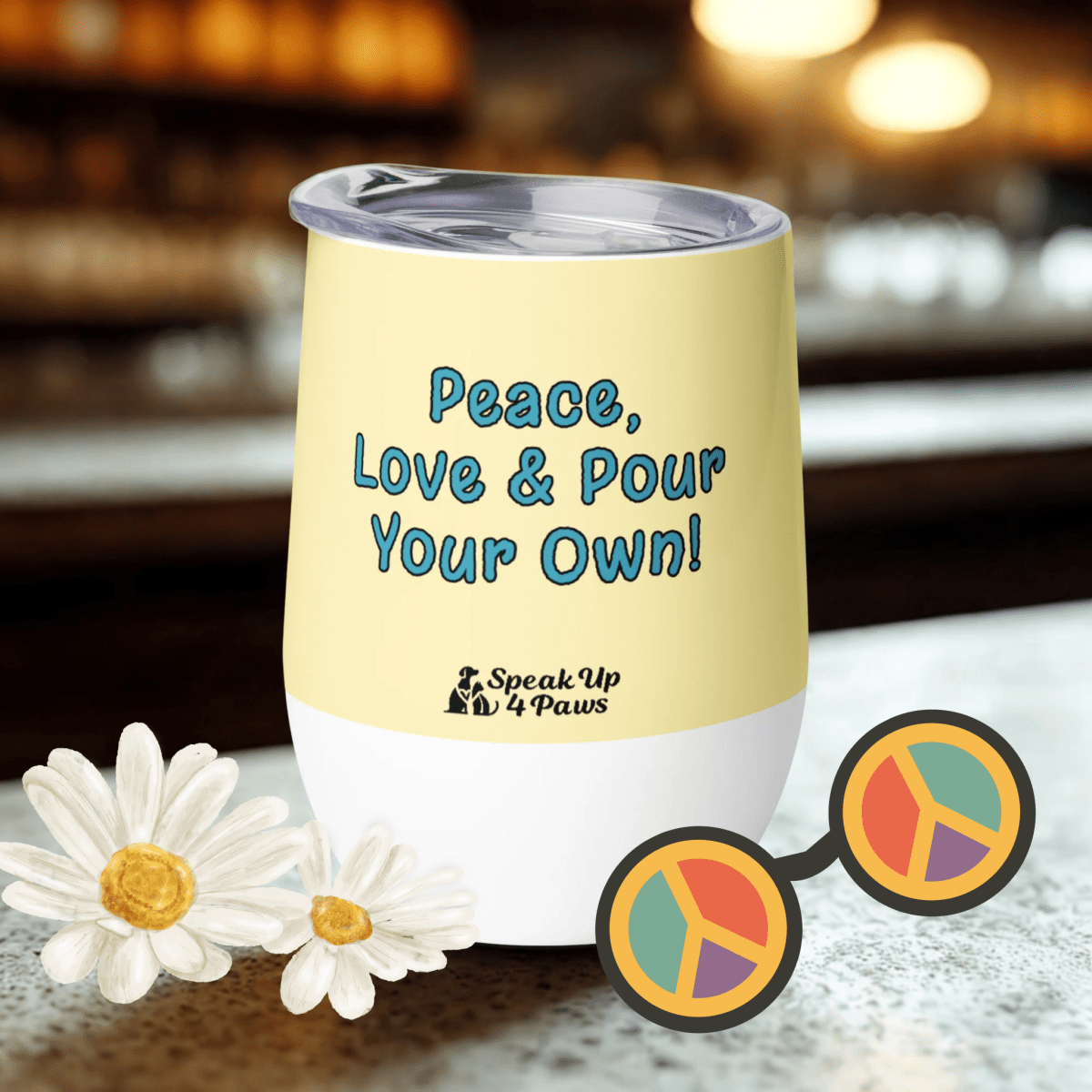 Groovy Warning - "Peace, Love & Pour Your Own!" - Pawfect Vino Tumbler (Color: Banana Mania) - Wine Tumbler - Speak Up 4 Paws