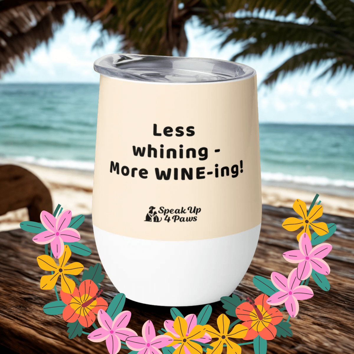 Sir Floofalot - "Less whining - More WINE - ing!" Pawfect Vino Tumbler (Color: Papaya Whip) - Wine Tumbler - Speak Up 4 Paws
