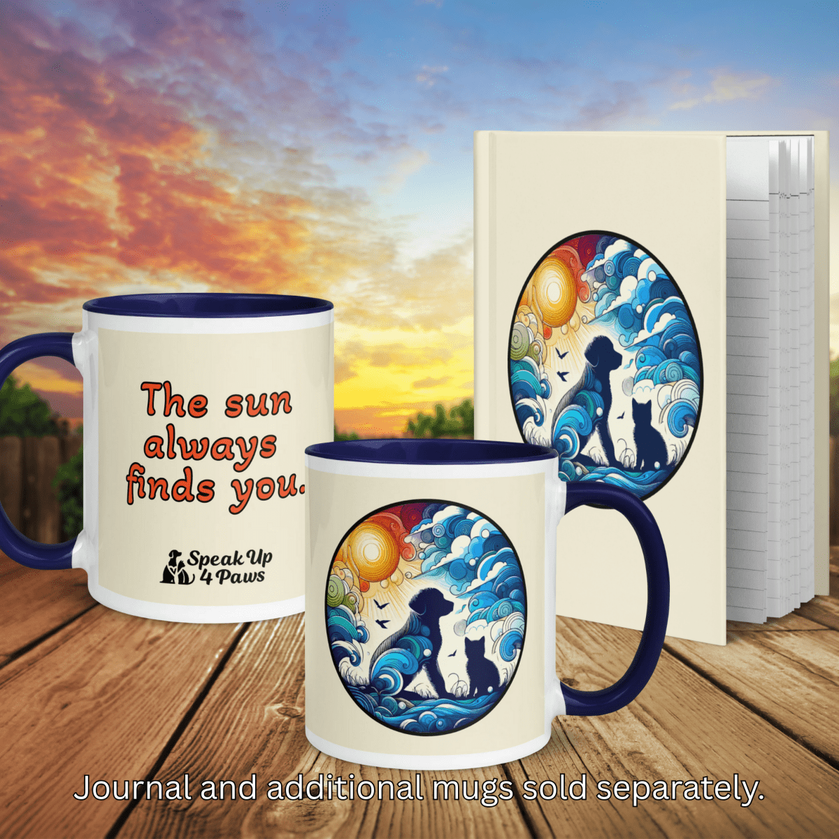 "The sun always finds you." - Mug - Coffee Mug - Inside Color - Speak Up 4 Paws
