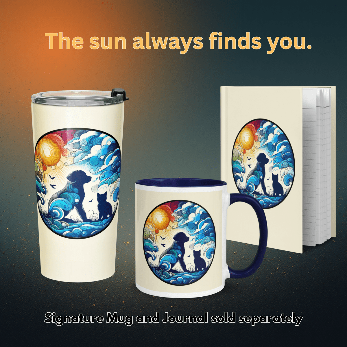 "The sun always finds you." - Tumbler - Tapered Tumbler - Speak Up 4 Paws