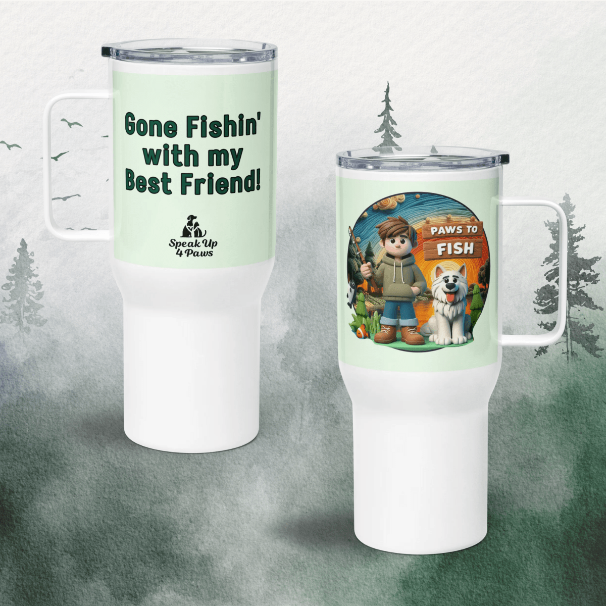 Paws to Fish - "Gone Fishin' with my Best Friend!" - TrailMate Tumbler (Color: Honeydew) - Travel Mug - Speak Up 4 Paws
