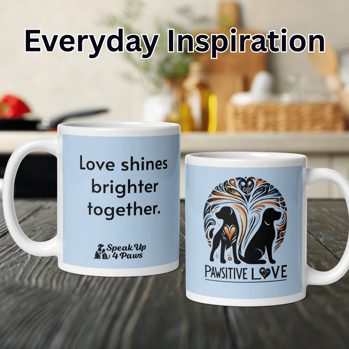 "Love shines brighter together." - Mug copy - Coffee Mug - Speak Up 4 Paws