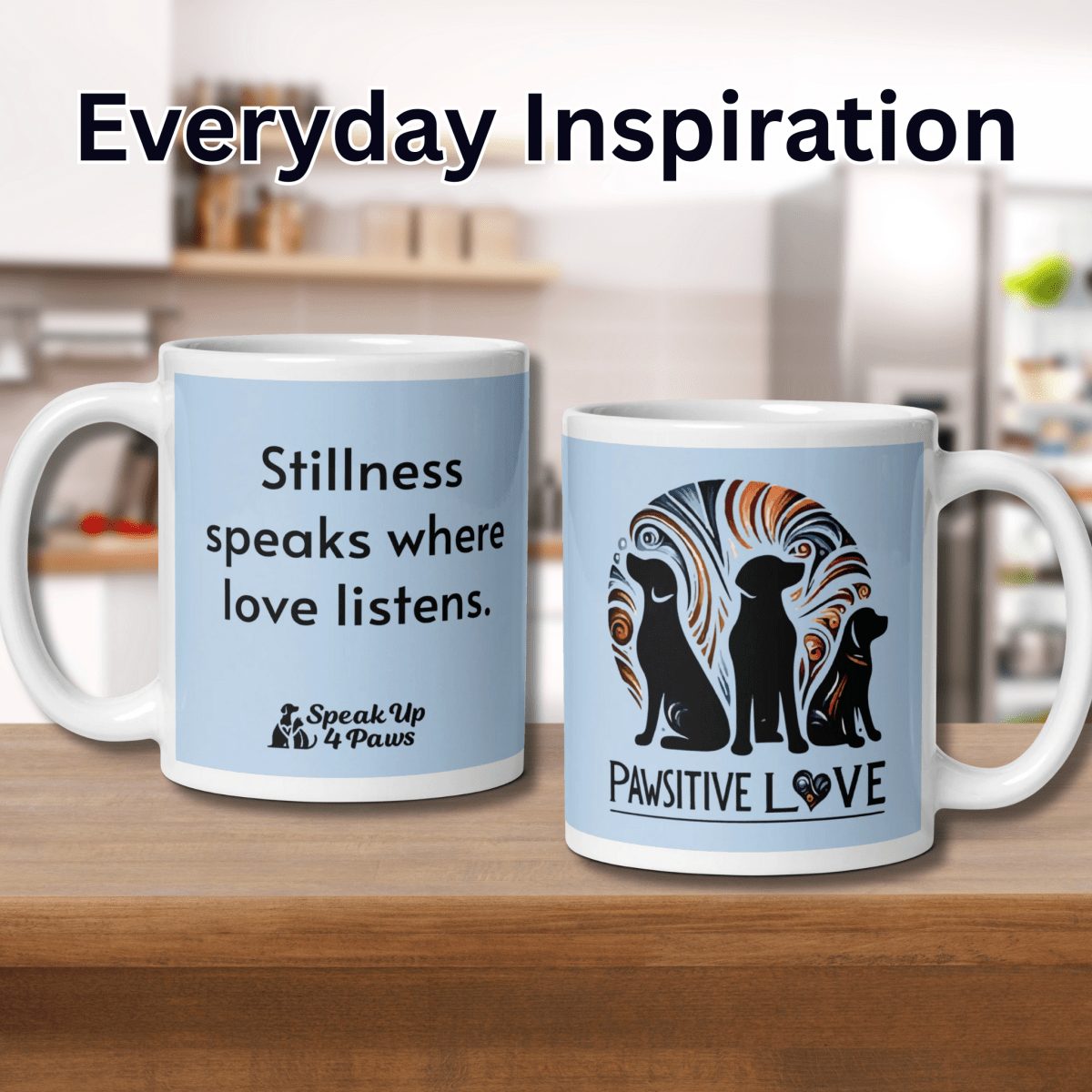 "Stillness speaks where love listens." - Mug - Coffee Mug - Speak Up 4 Paws