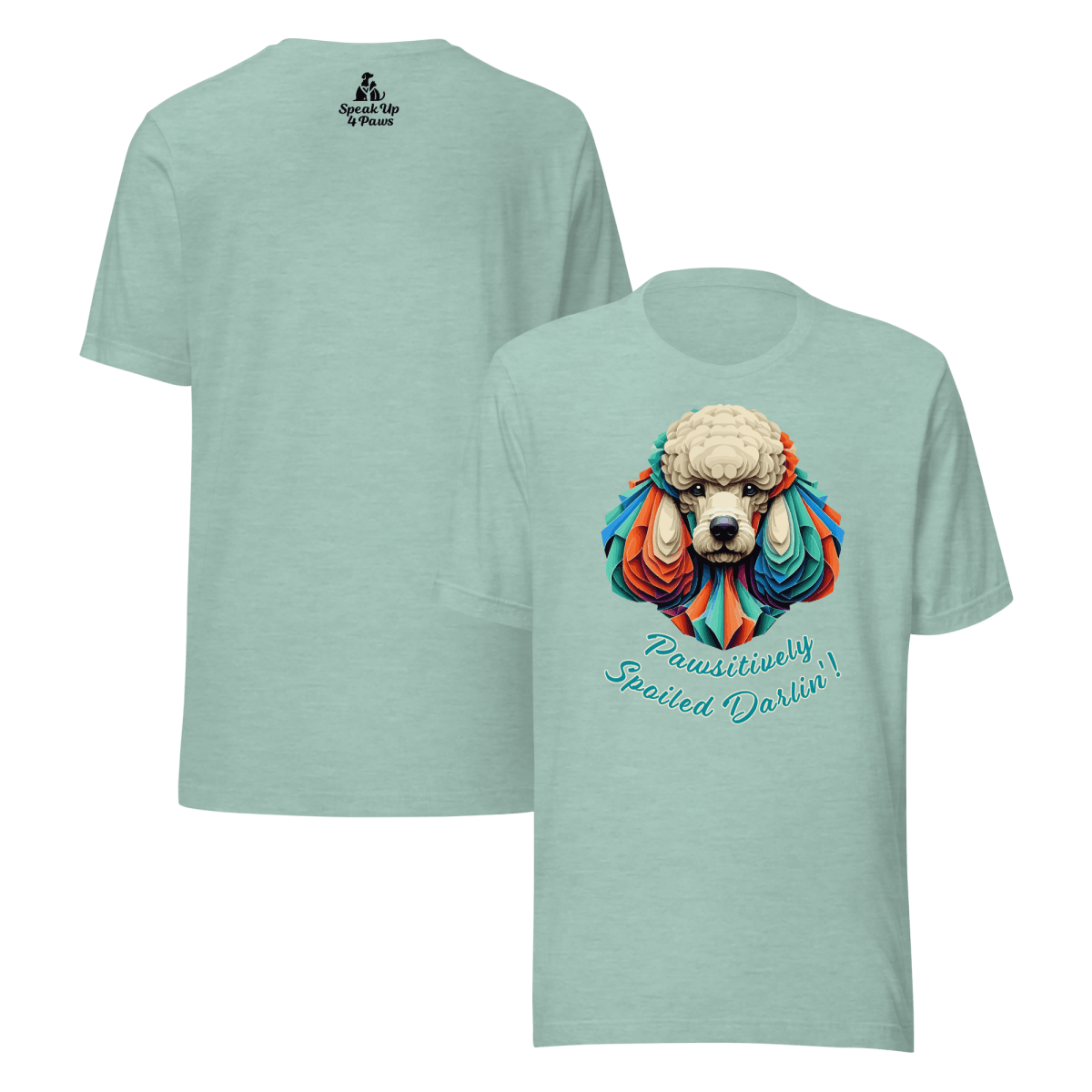 Miss Sniffany - "Pawsitively Spoiled Darlin'!" - Signature Tee - Unisex Staple Tee - Speak Up 4 Paws