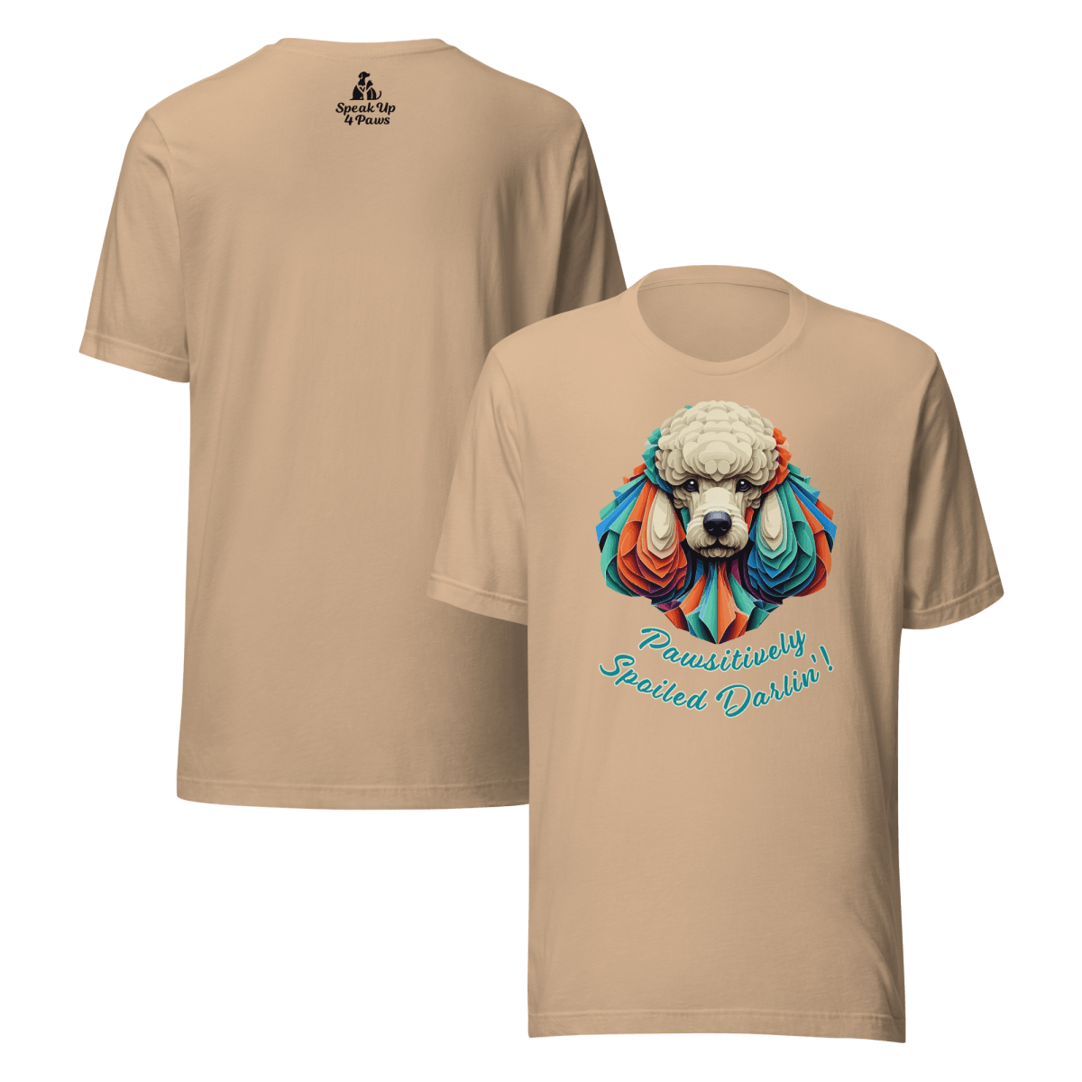 Miss Sniffany - "Pawsitively Spoiled Darlin'!" - Signature Tee - Unisex Staple Tee - Speak Up 4 Paws