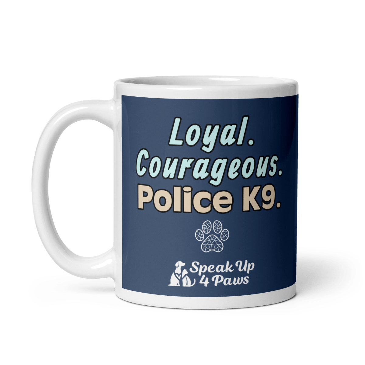 Chromatic Guardian - "Loyal. Courageous. Police K9" - Signature Mug (Color: Cello) - Coffee Mug - Speak Up 4 Paws