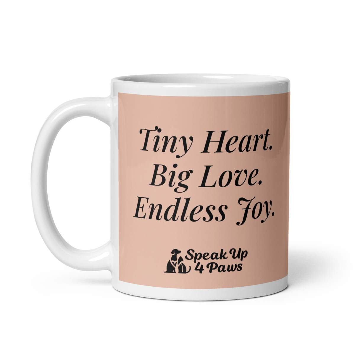 Tiny Heart - Big Love - "Tiny Heart. Big Love. Endless Joy." - Signature Mug (Color: Zinnwaldite) - Coffee Mug - Speak Up 4 Paws