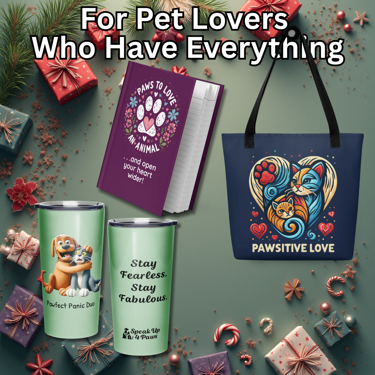 For People Who Have Everything - Speak Up 4 Paws