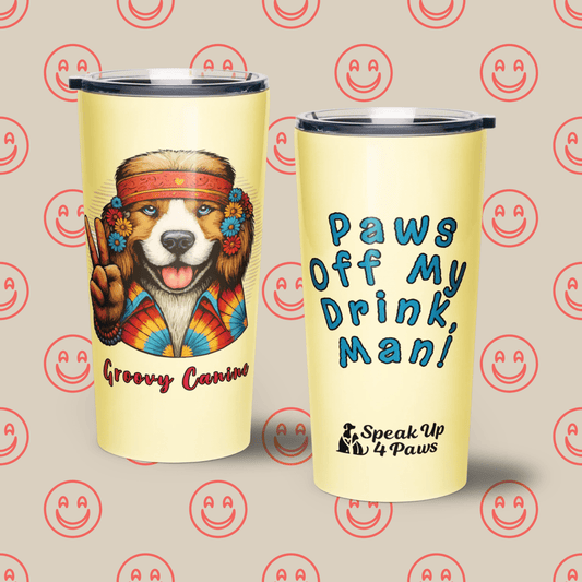 Groovy Canine - "Paws Off My Drink, Man!!" - Signature Tumbler (Color: Banana Mania) - Tapered Tumbler - Speak Up 4 Paws