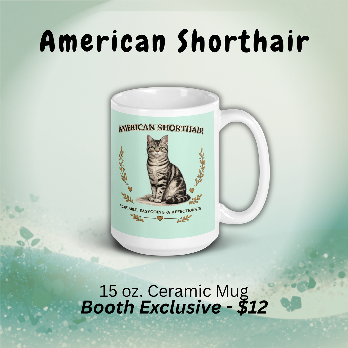 American Shorthair Mug (Booth Exclusive)