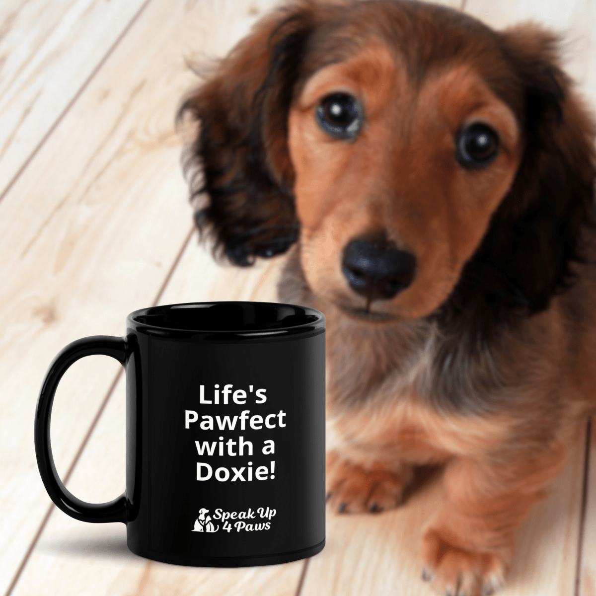 Pawfect Doxie Mug - Black Coffee Mug - Speak Up 4 Paws
