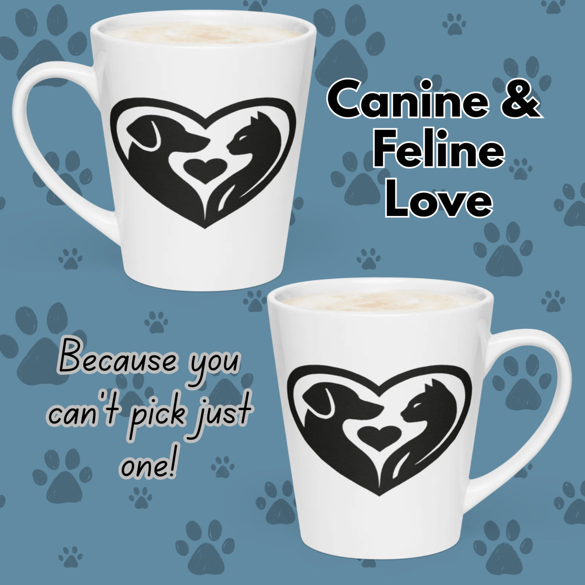 Canine & Feline Love - Latte Mug - Latte Mug - Speak Up 4 Paws