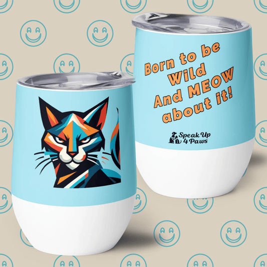 Defiant Feline - "Born to be Wild and MEOW about it!" - Pawfect Vino Tumbler (Color: Blizzard Blue) - Wine Tumbler - Speak Up 4 Paws