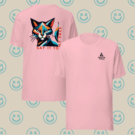 Defiant Feline "Say It To My Face" - Signature Back Story Tee - Unisex Staple Tee - Speak Up 4 Paws