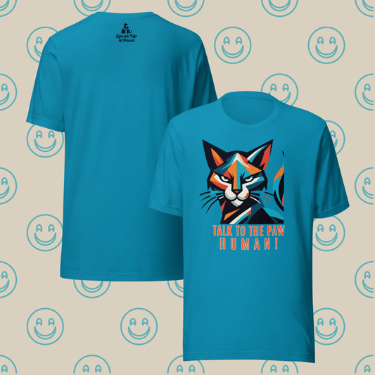 Defiant Feline - "Talk to the Paw Human!" - Signature Tee - Unisex Staple Tee - Speak Up 4 Paws