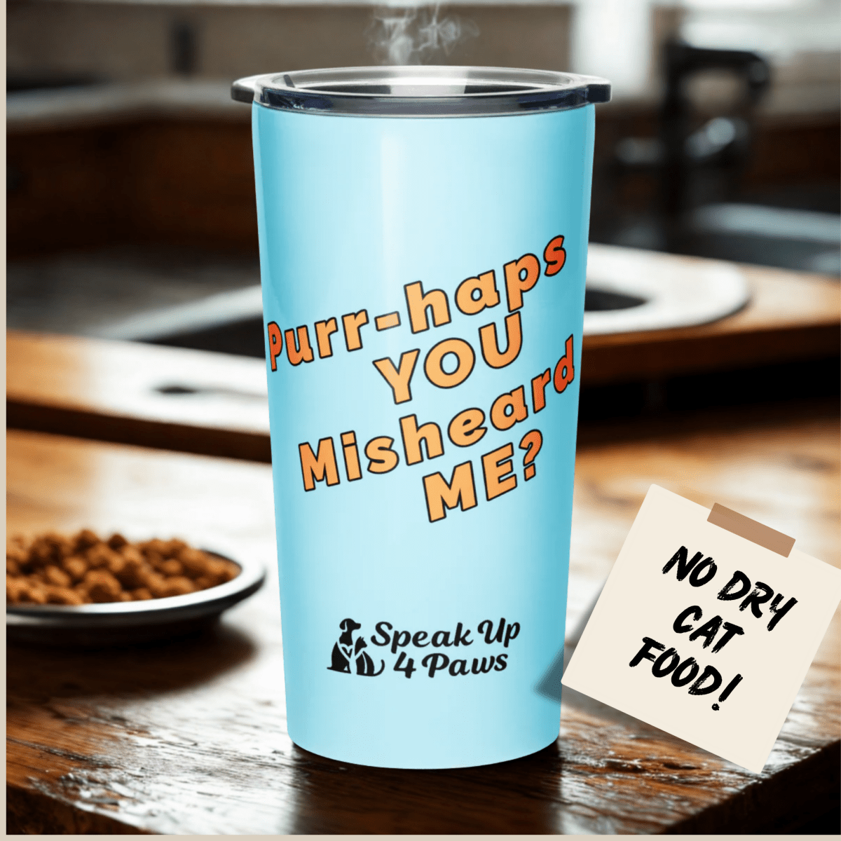 Defiant Feline - "Purr - haps YOU Misheard ME?" - Signature Tumbler (Color: Blizzard Blue) - Tapered Tumbler - Speak Up 4 Paws