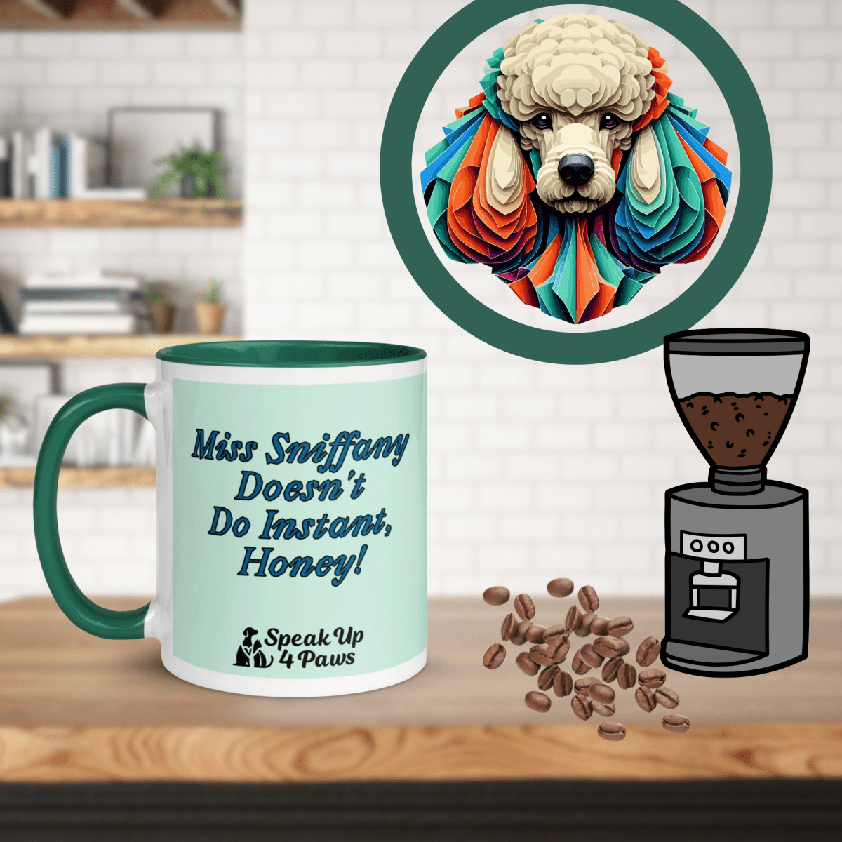 Miss Sniffany - "Miss Sniffany Doesn't Do Instant, Honey!" - Vivid Mug (Color: Humming Bird | Dark Green) - Coffee Mug - Inside Color - Speak Up 4 Paws