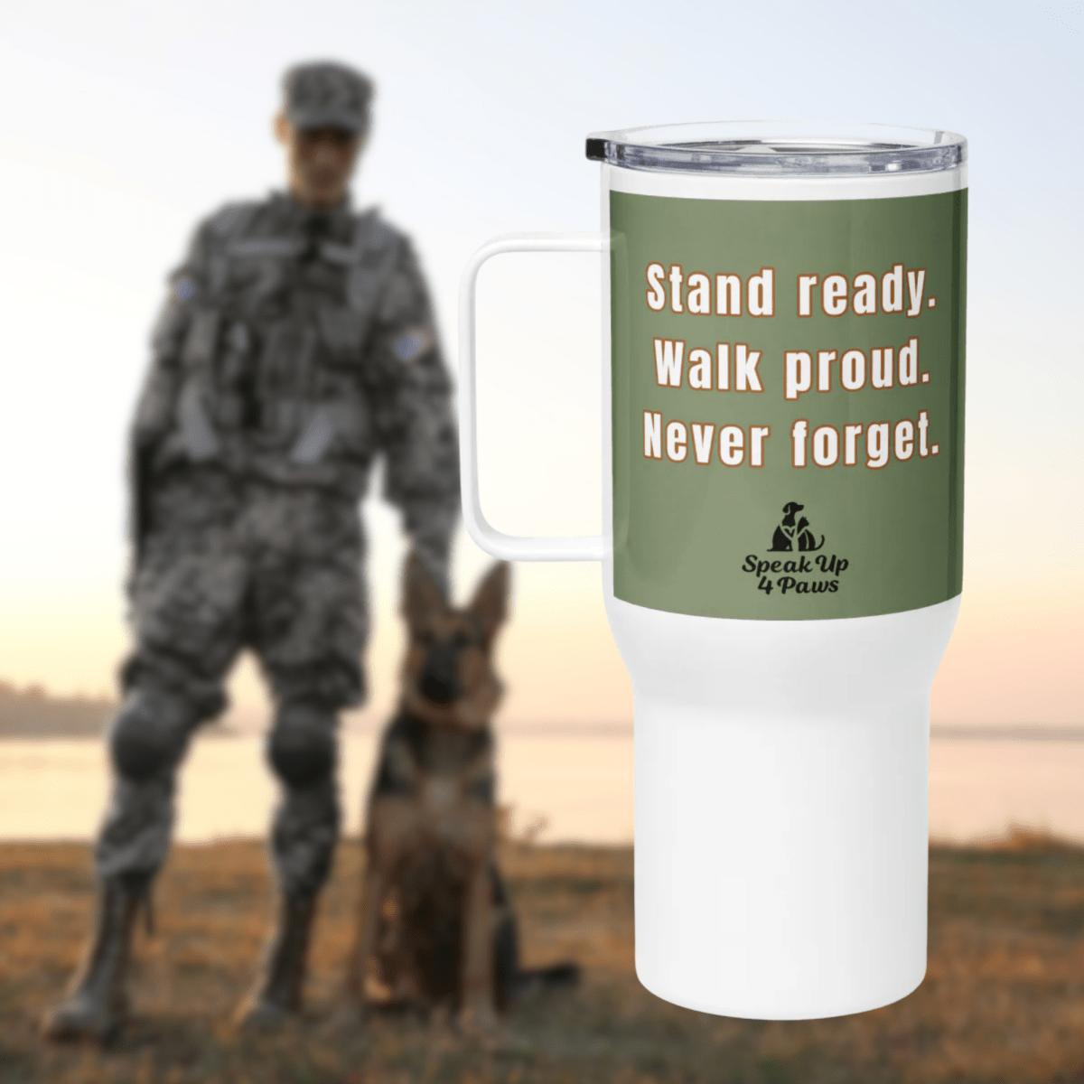 Sentinel of Valor - "Stand ready. Walk proud. Never forget." - TrailMate Tumbler (Color: Camouflage Green) - Travel Mug - Speak Up 4 Paws
