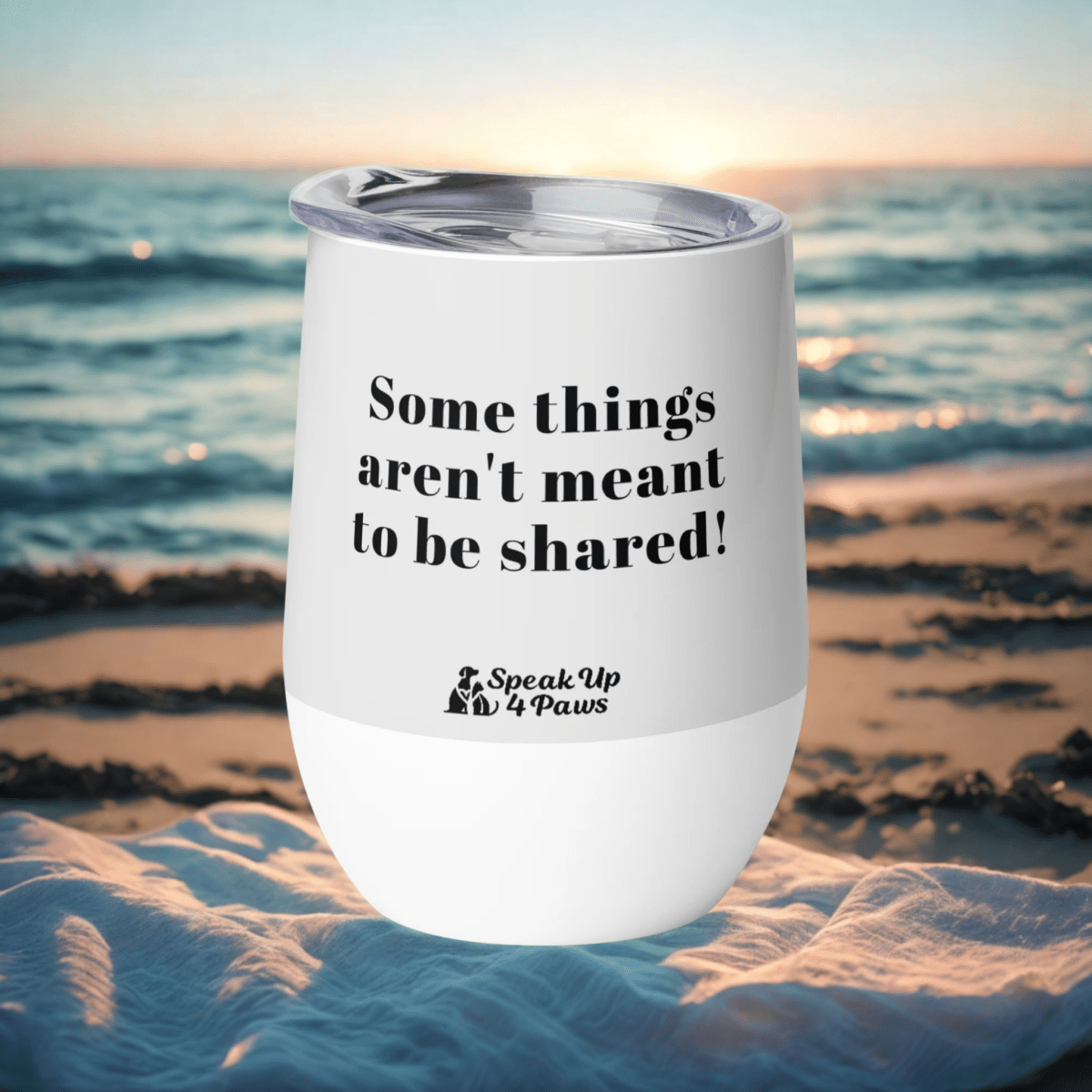 Velvet Warning - "Some things aren't meant to be shared!" - Pawfect Vino Tumbler (Color: Whisper) - Wine Tumbler - Speak Up 4 Paws