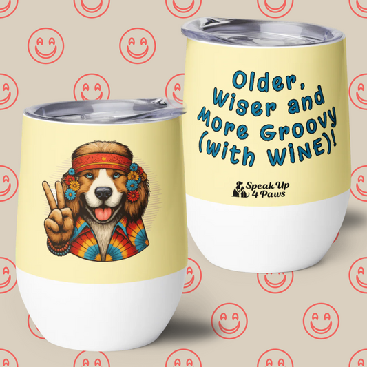 Groovy Canine - "Older, Wiser and More Groovy (with WINE!" - Pawfect Vino Tumbler (Color: Banana Mania)