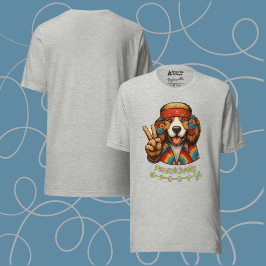 Groovy Canine - Everyday Plus Tee - "Pawsitively Groovy" | COLORS: Athletic Grey, Red, White - Unisex Staple Tee - Speak Up 4 Paws
