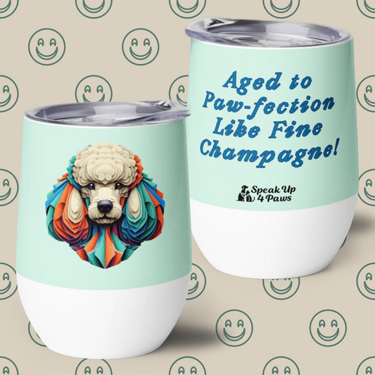 Miss Sniffany - "Aged to Paw-fection Like Fine Champagne!" - Pawfect Vino Tumbler (Color: Humming Bird)