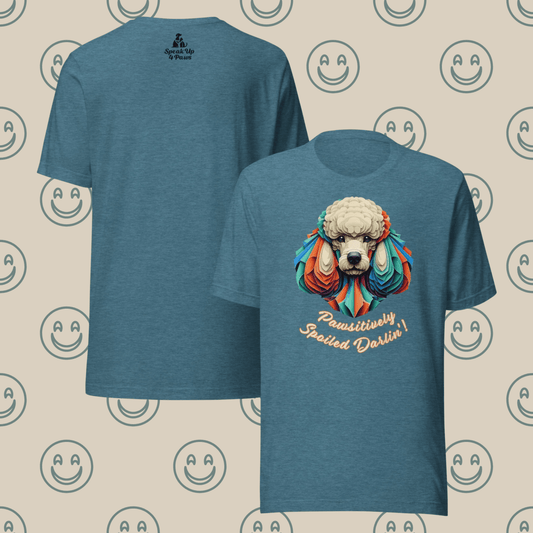 Miss Sniffany - "Pawsitively Spoiled Darlin'!" - Signature Tee - Unisex Staple Tee - Speak Up 4 Paws