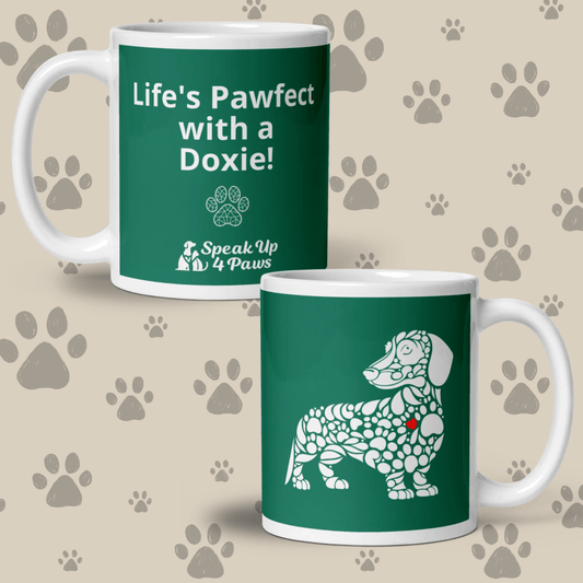 Pawfect Doxie - "Life's Pawfect with a Doxie!" - Signature Mug (Color: Tropical Rain Forest) - Coffee Mug - Speak Up 4 Paws