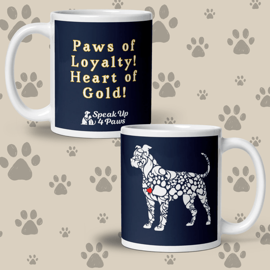 Paws of Loyalty - "Paws of Loyalty! Heart of Gold!" - Signature Mug (Color: Navy) - Coffee Mug - Speak Up 4 Paws