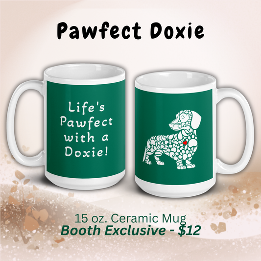 Pawfect Doxie Mug (Booth Exclusive)