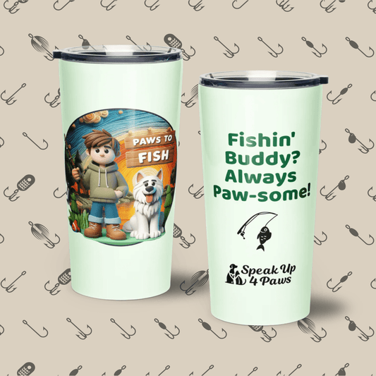 Paws to Fish - "Fishin' Buddy? Always Paw - some!" - Signature Tumbler (Color: Honeydew) - Tapered Tumbler - Speak Up 4 Paws