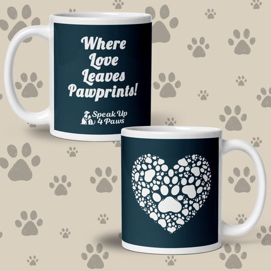 “Where Love Leaves Pawprints!" - Signature Mug | White | 11 oz. - Coffee Mug - Speak Up 4 Paws