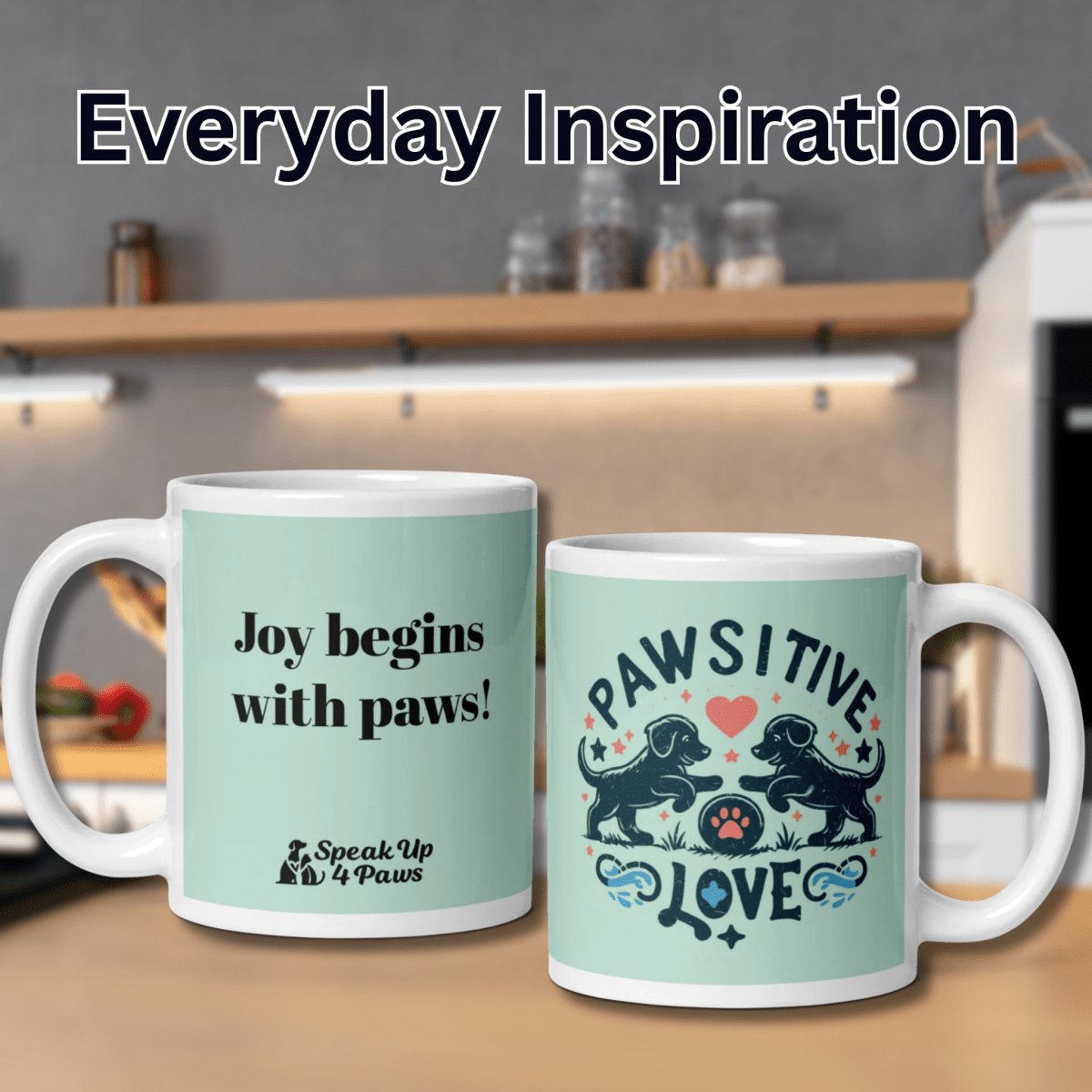 "Joy begins with paws!" - Mug - Coffee Mug - Speak Up 4 Paws