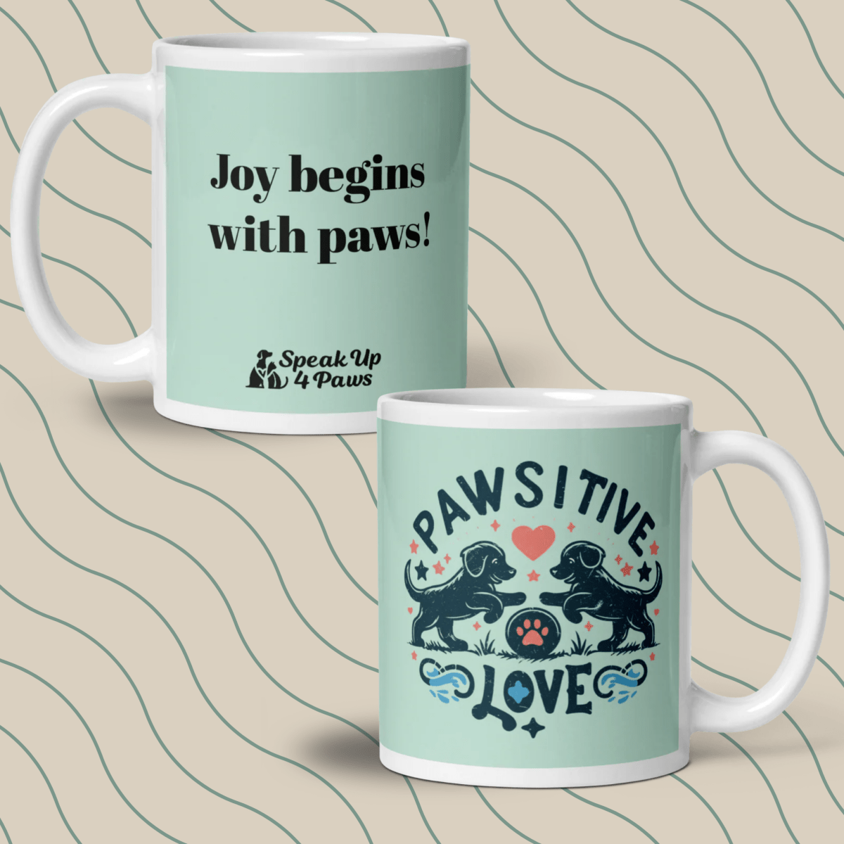 "Joy begins with paws!" - Mug - Coffee Mug - Speak Up 4 Paws