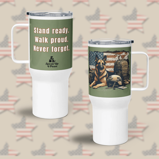 Sentinel of Valor - "Stand ready. Walk proud. Never forget." - TrailMate Tumbler (Color: Camouflage Green) - Travel Mug - Speak Up 4 Paws