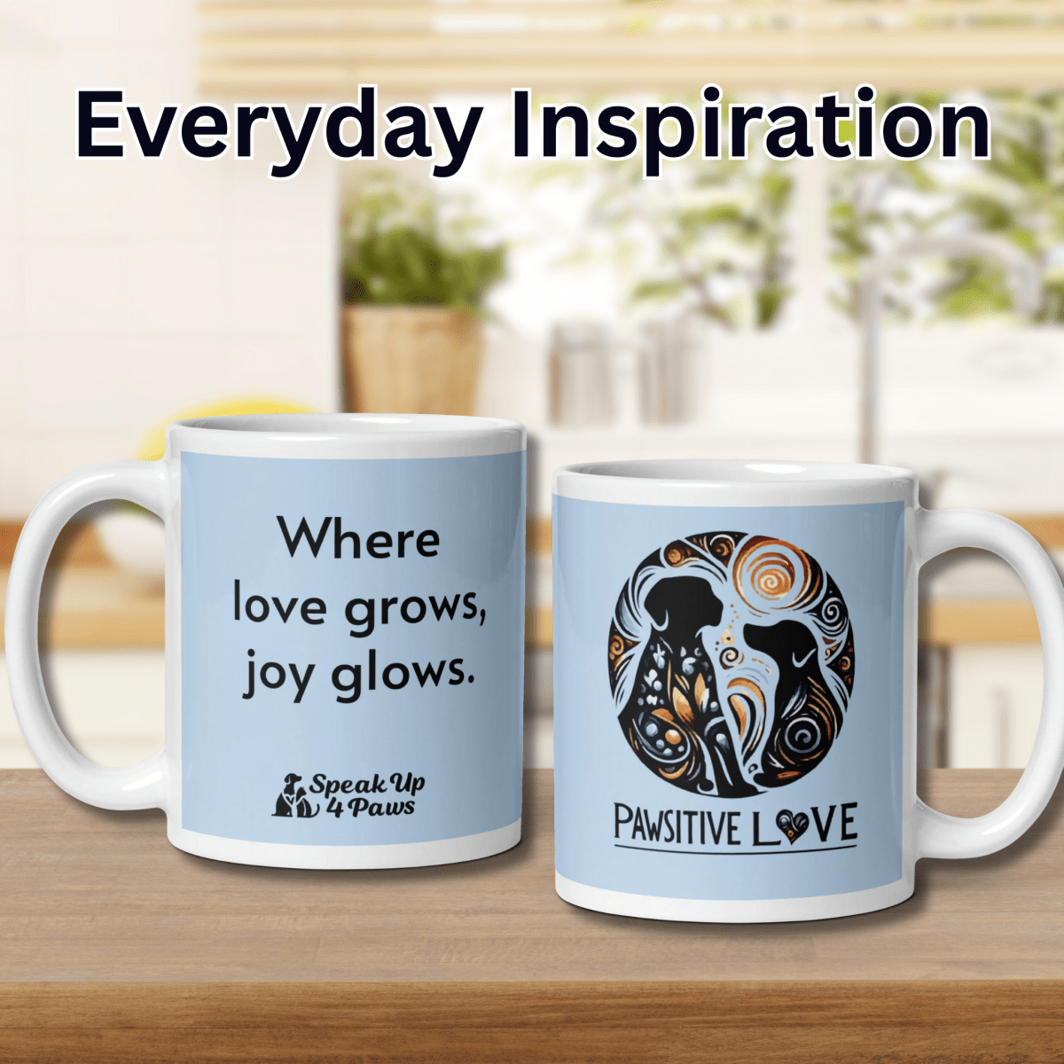 "Where love grows, joy glows." - Mug - Coffee Mug - Speak Up 4 Paws