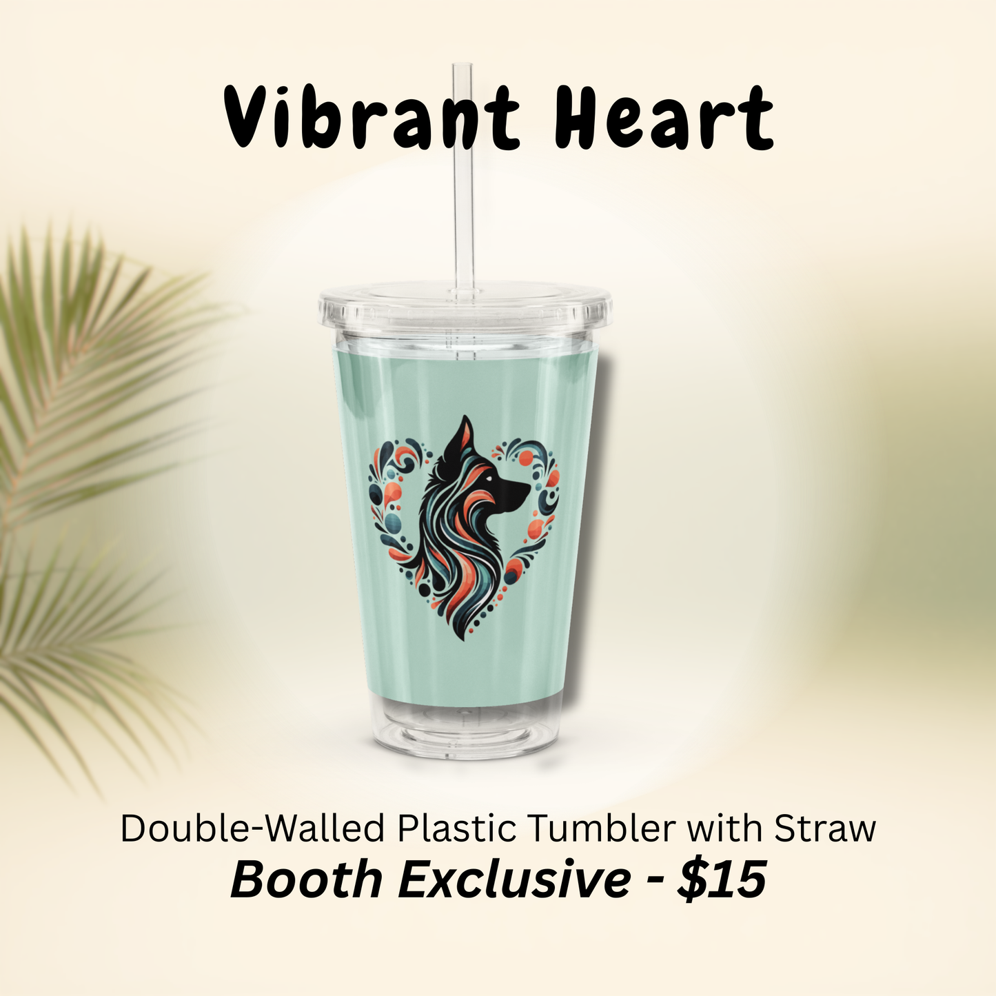 Vibrant Heart Plastic Tumbler (Booth Exclusive)