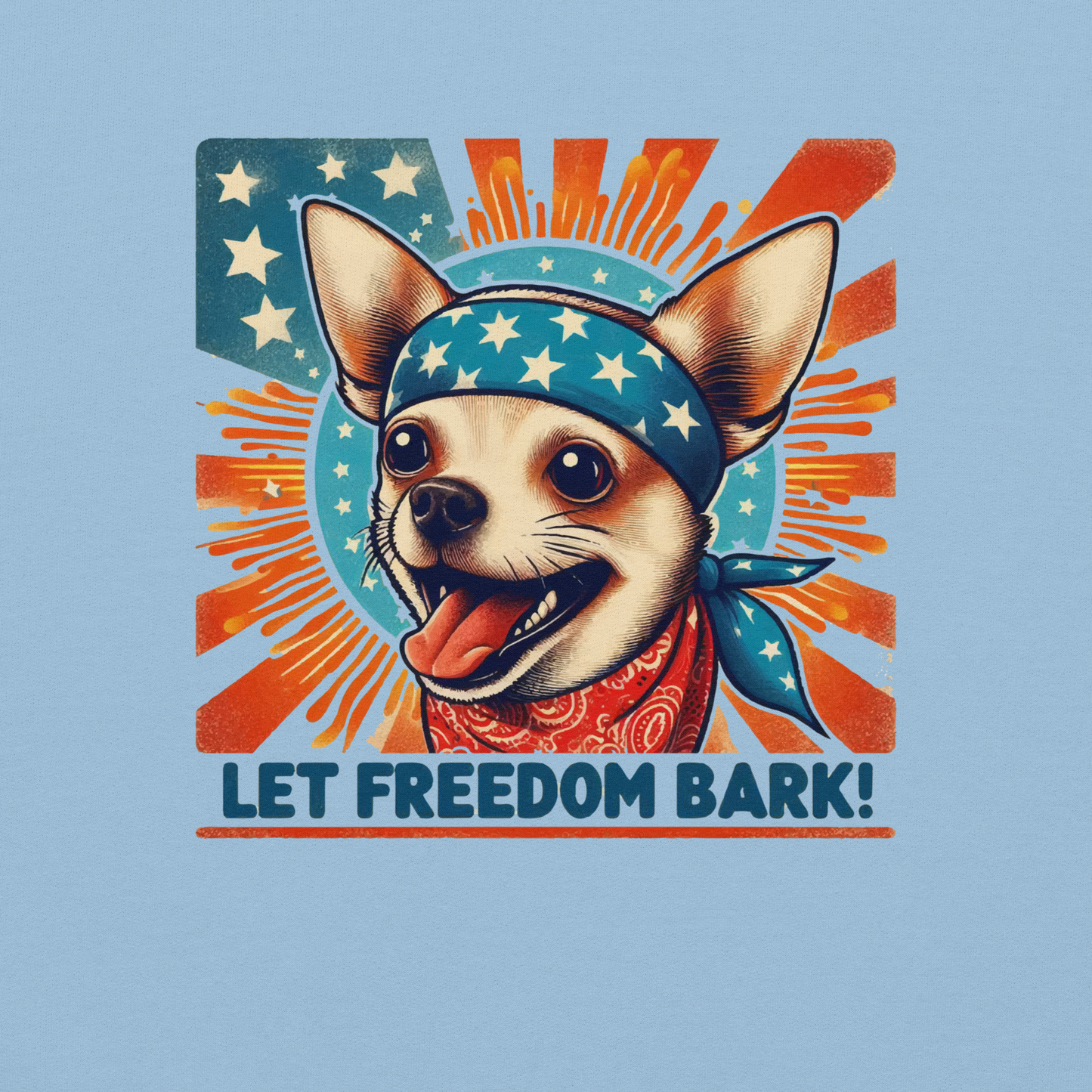 Freedom Chihuahua - Preshrunk Sweatshirt