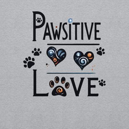 Pawsitive Love - Preshrunk Sweatshirt