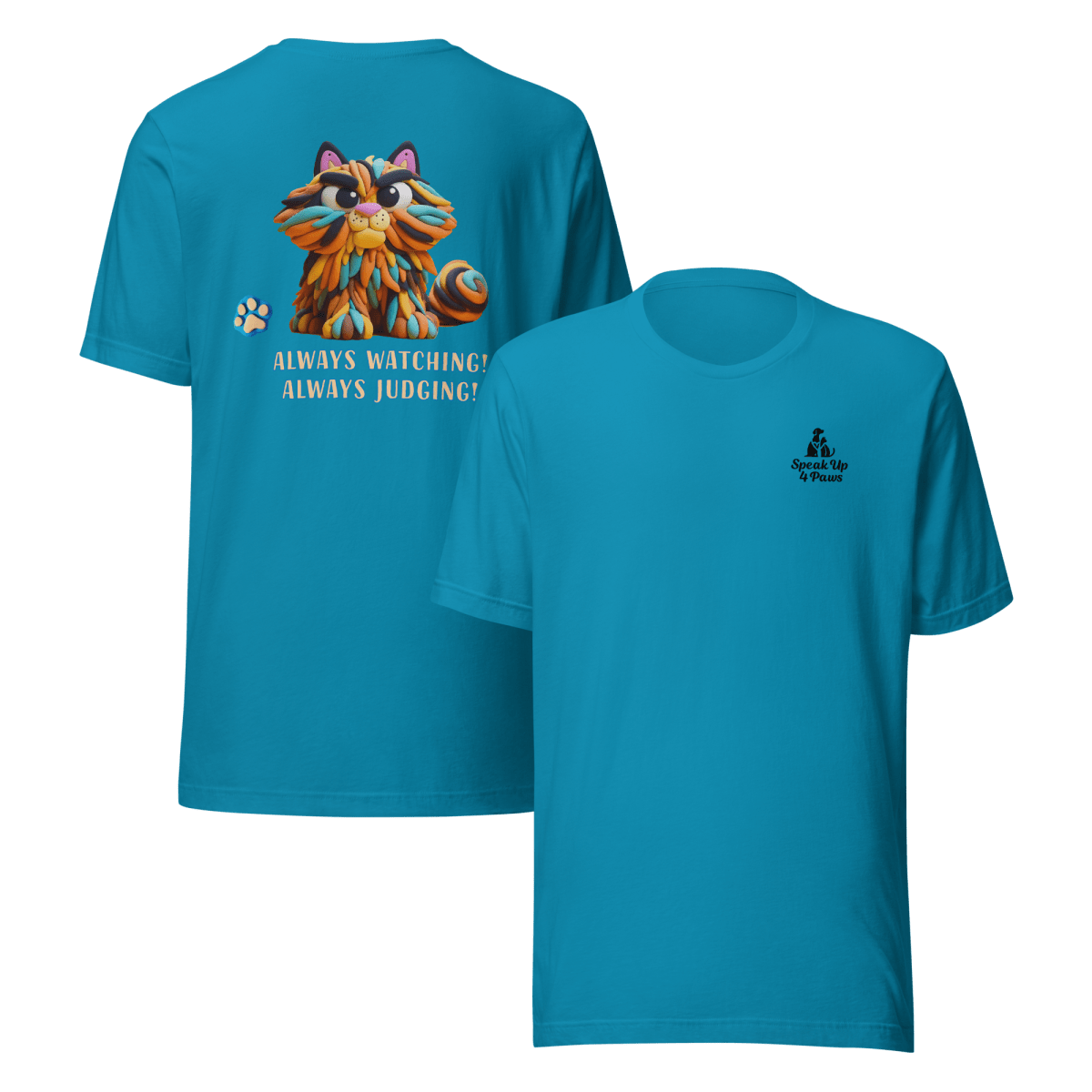 Sir Floofalot - "Always Watching! Always Judging!" - Signature Back Story Tee - Speak Up 4 Paws