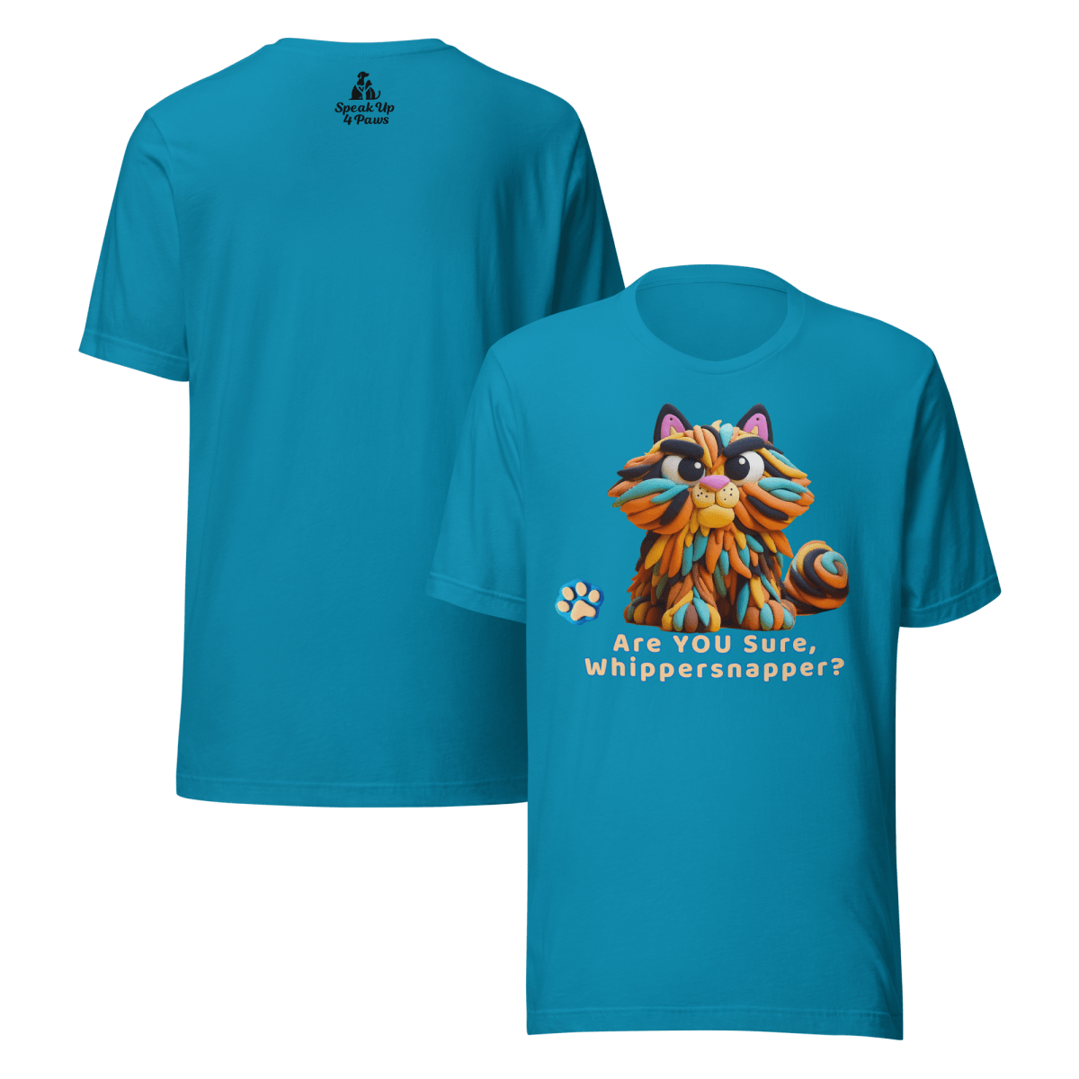 Sir Floofalot - "Are YOU Sure, Whippersnapper?" - Signature Tee - Unisex Staple Tee - Speak Up 4 Paws