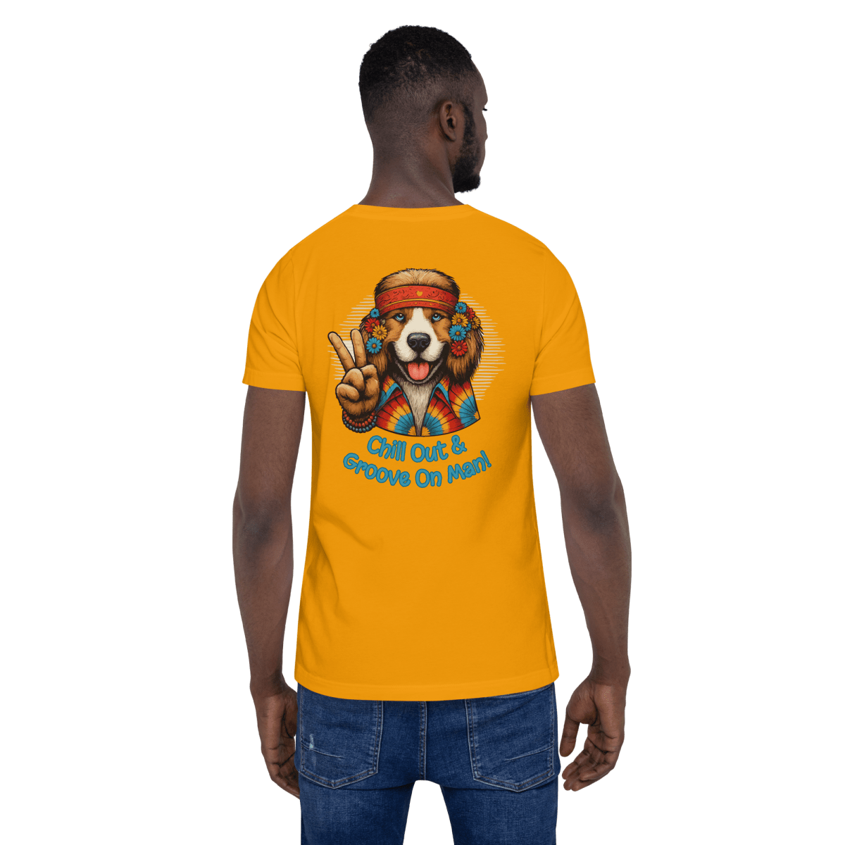 Groovy Canine - "Chill Out & Groove On Man!" - Signature Back Story Tee - Unisex Staple Tee - Speak Up 4 Paws