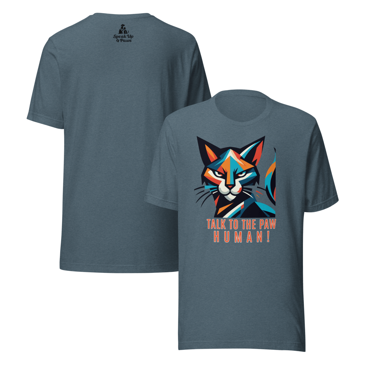 Defiant Feline - "Talk to the Paw Human!" - Signature Tee - Unisex Staple Tee - Speak Up 4 Paws