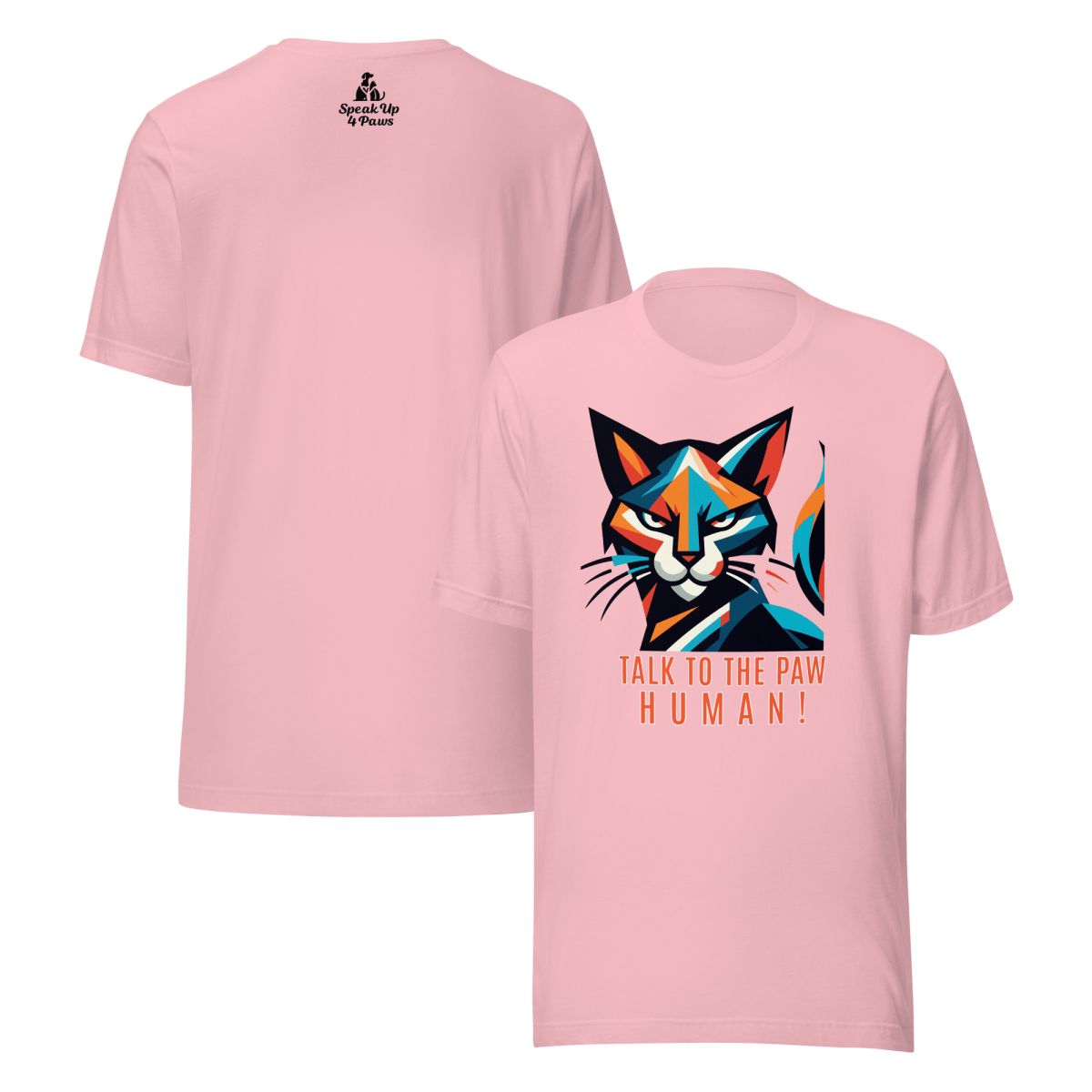 Defiant Feline - "Talk to the Paw Human!" - Signature Tee - Unisex Staple Tee - Speak Up 4 Paws