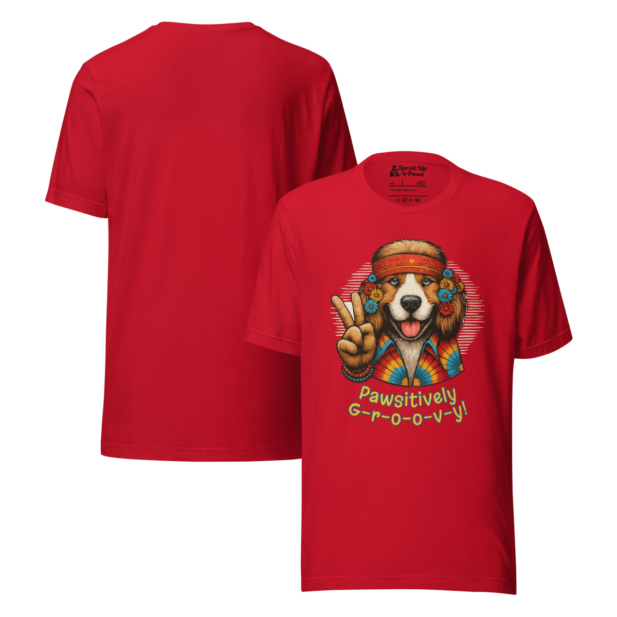Groovy Canine - Everyday Plus Tee - "Pawsitively Groovy" | COLORS: Athletic Hey, Red, White - Unisex Staple Tee - Speak Up 4 Paws