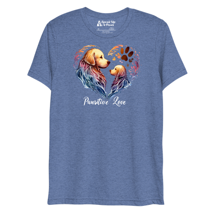 Golden Bond - Pawsitive Love - Tri-Blend Tee