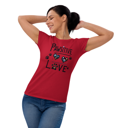 Pawsitive Love - Womens Fashion Fit Tee